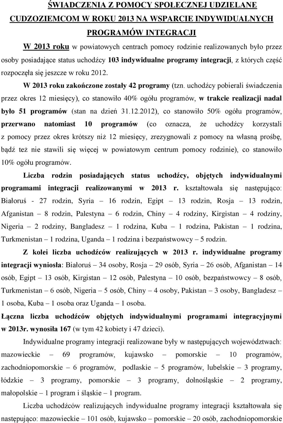 uchodźcy pobierali świadczenia przez okres 12 