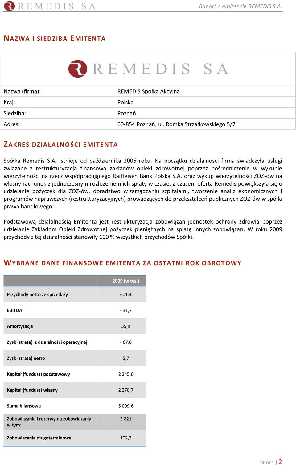 Bank Polska S.A. oraz wykup wierzytelności ZOZ-ów na własny rachunek z jednoczesnym rozłożeniem ich spłaty w czasie.