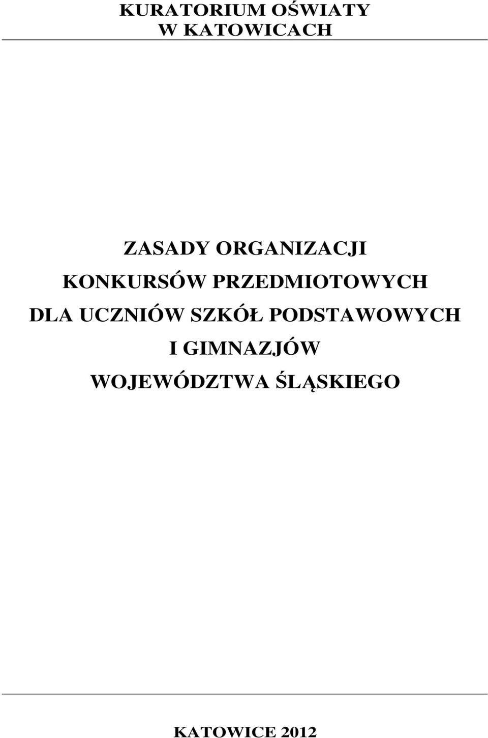 DLA UCZNIÓW SZKÓŁ PODSTAWOWYCH I