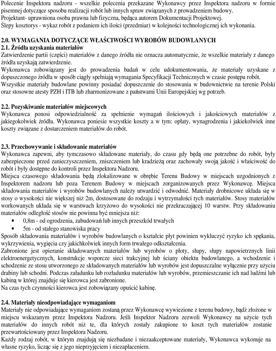 2.0. WYMAGANIA DOTYCZĄCE WŁAŚCIWOŚCI WYROBÓW BUDOWLANYCH 2.1.
