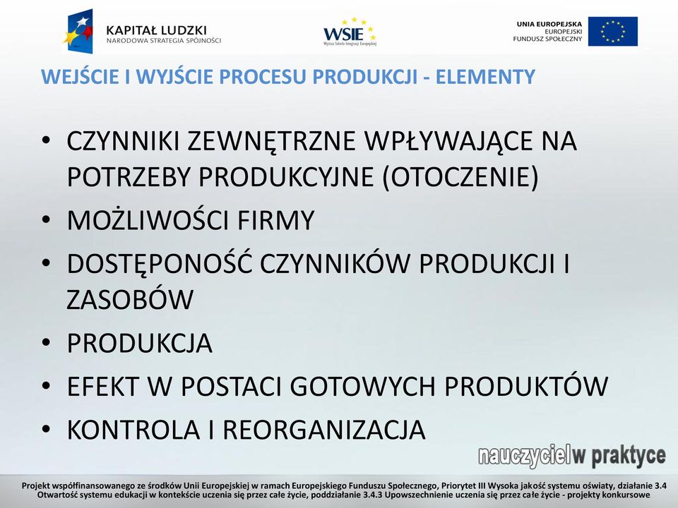 MOŻLIWOŚCI FIRMY DOSTĘPONOŚĆ CZYNNIKÓW PRODUKCJI I ZASOBÓW