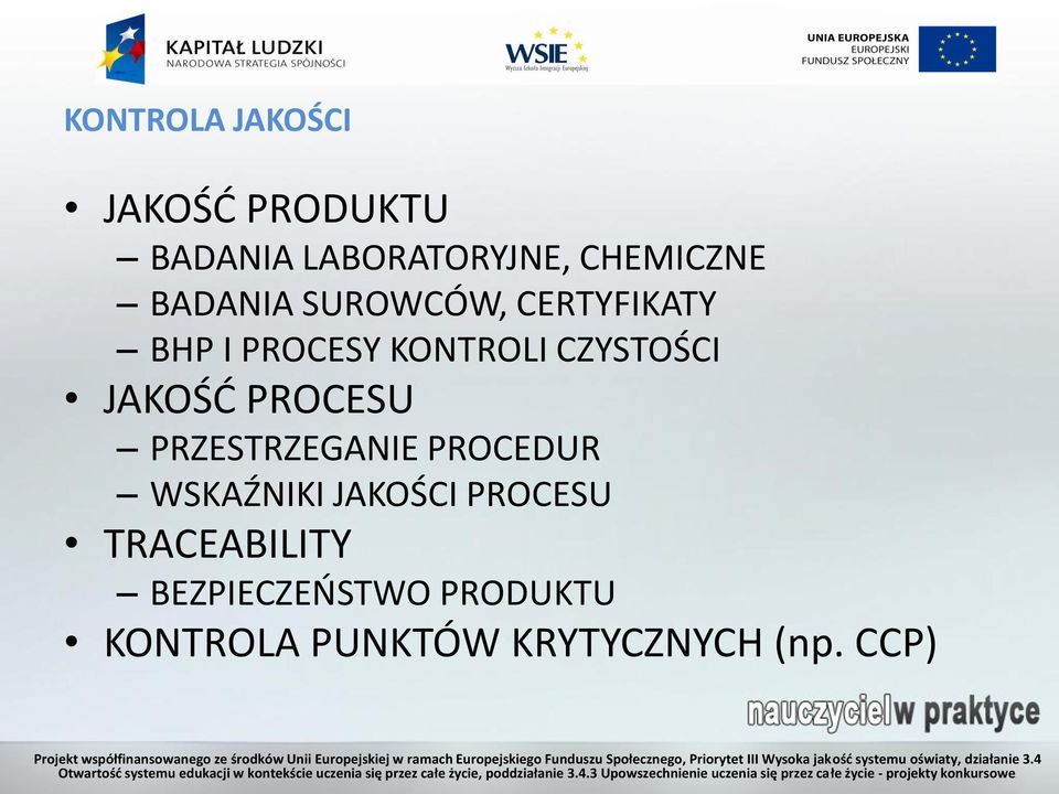 JAKOŚĆ PROCESU PRZESTRZEGANIE PROCEDUR WSKAŹNIKI JAKOŚCI PROCESU