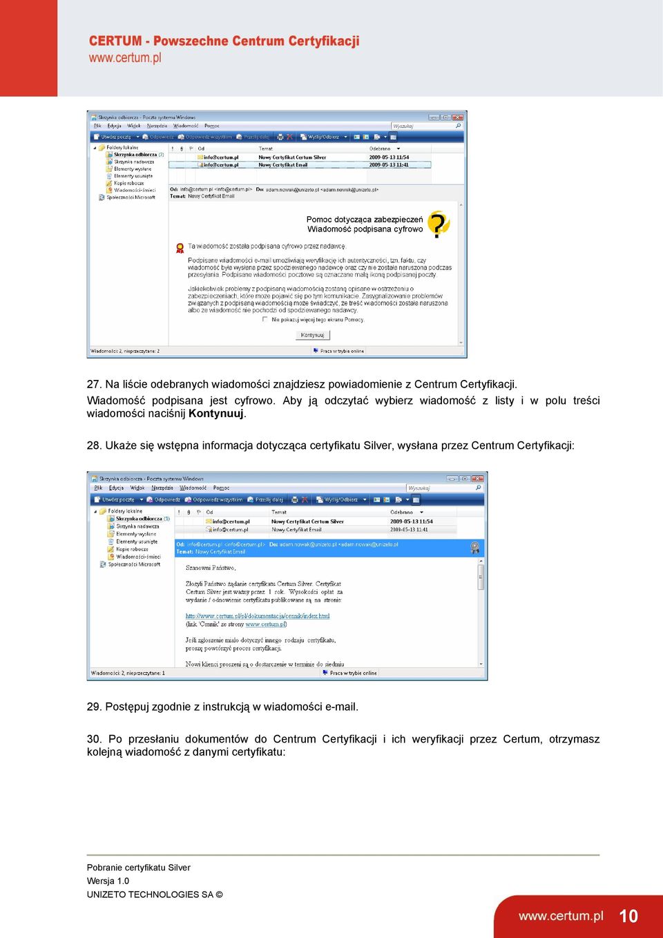 Ukaże się wstępna informacja dotycząca certyfikatu Silver, wysłana przez Centrum Certyfikacji: 29.