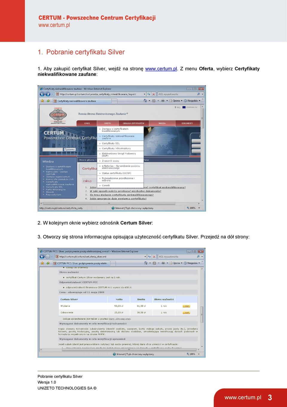 W kolejnym oknie wybierz odnośnik Certum Silver: 3.