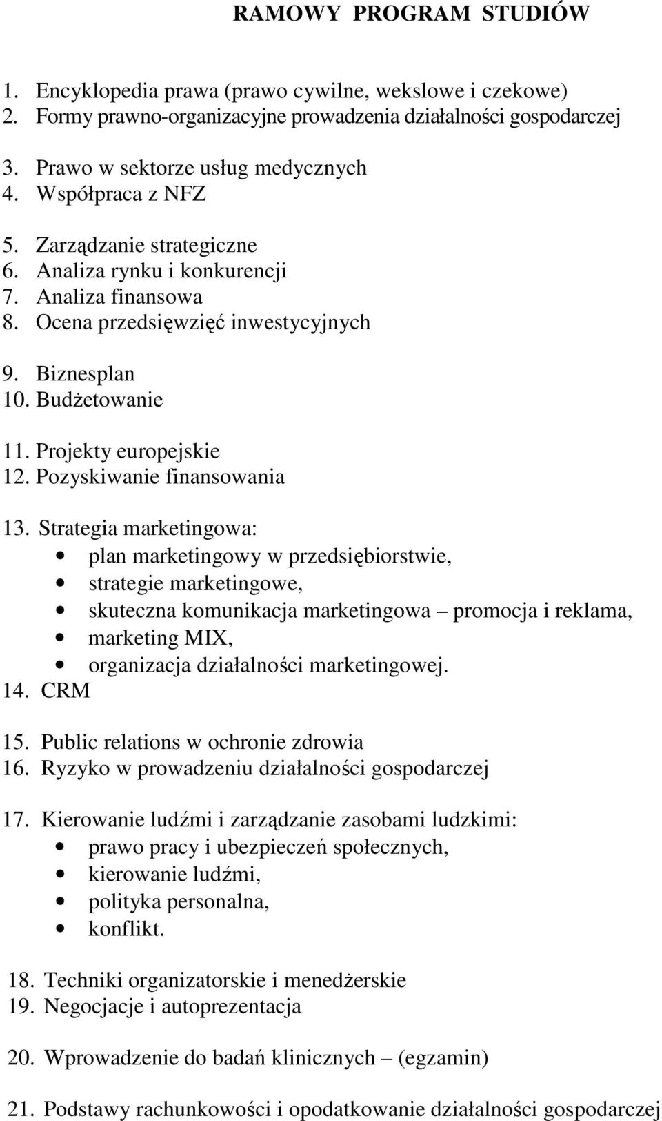Pozyskiwanie finansowania 13.