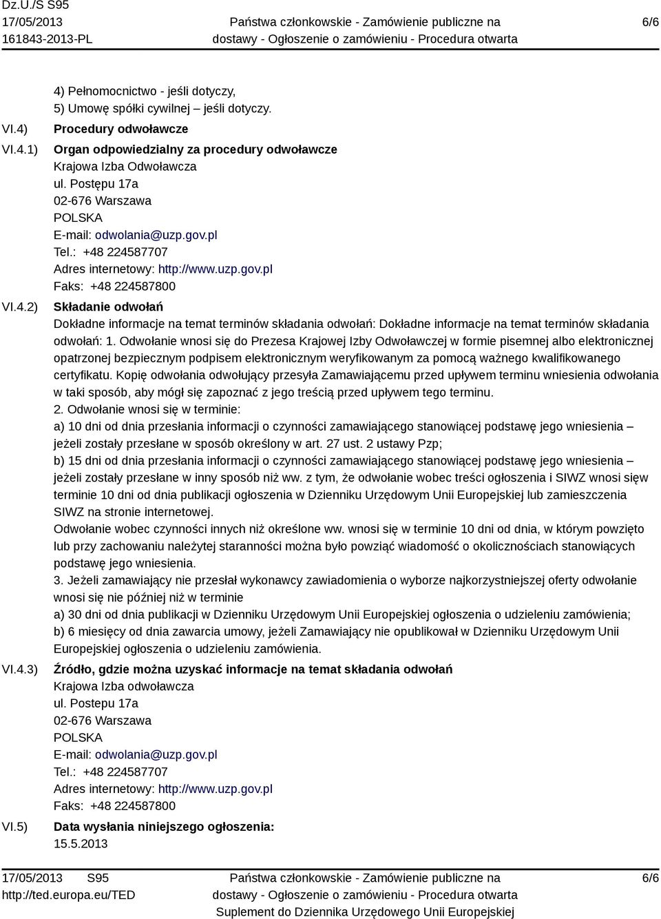 : +48 224587707 Adres internetowy: http://www.uzp.gov.