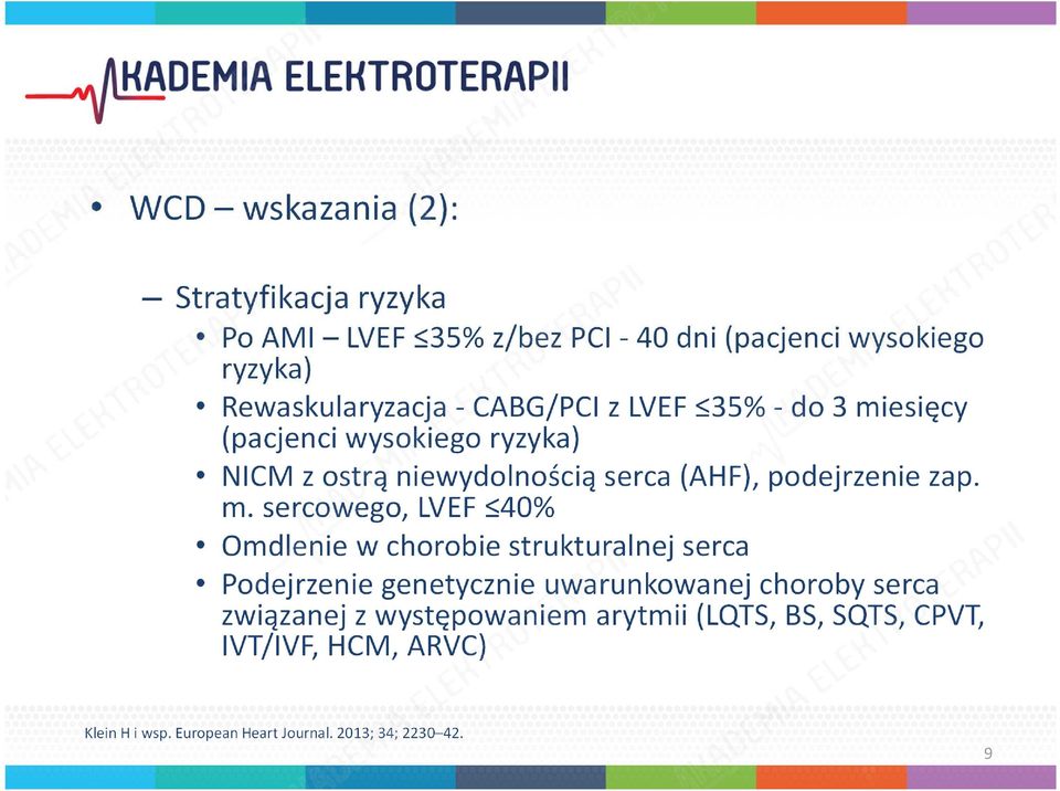 esięcy (pacjenci wysokiego ryzyka) NICM z ostrą niewydolnością serca (AHF), podejrzenie zap. m.