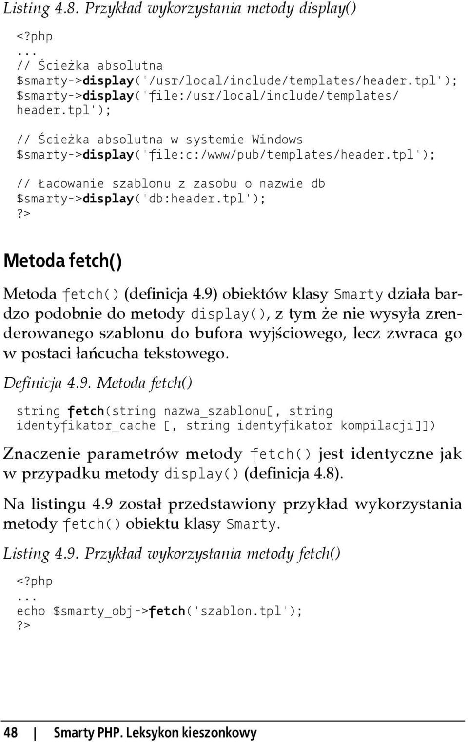 tpl'); Metoda fetch() Metoda fetch() (definicja 4.