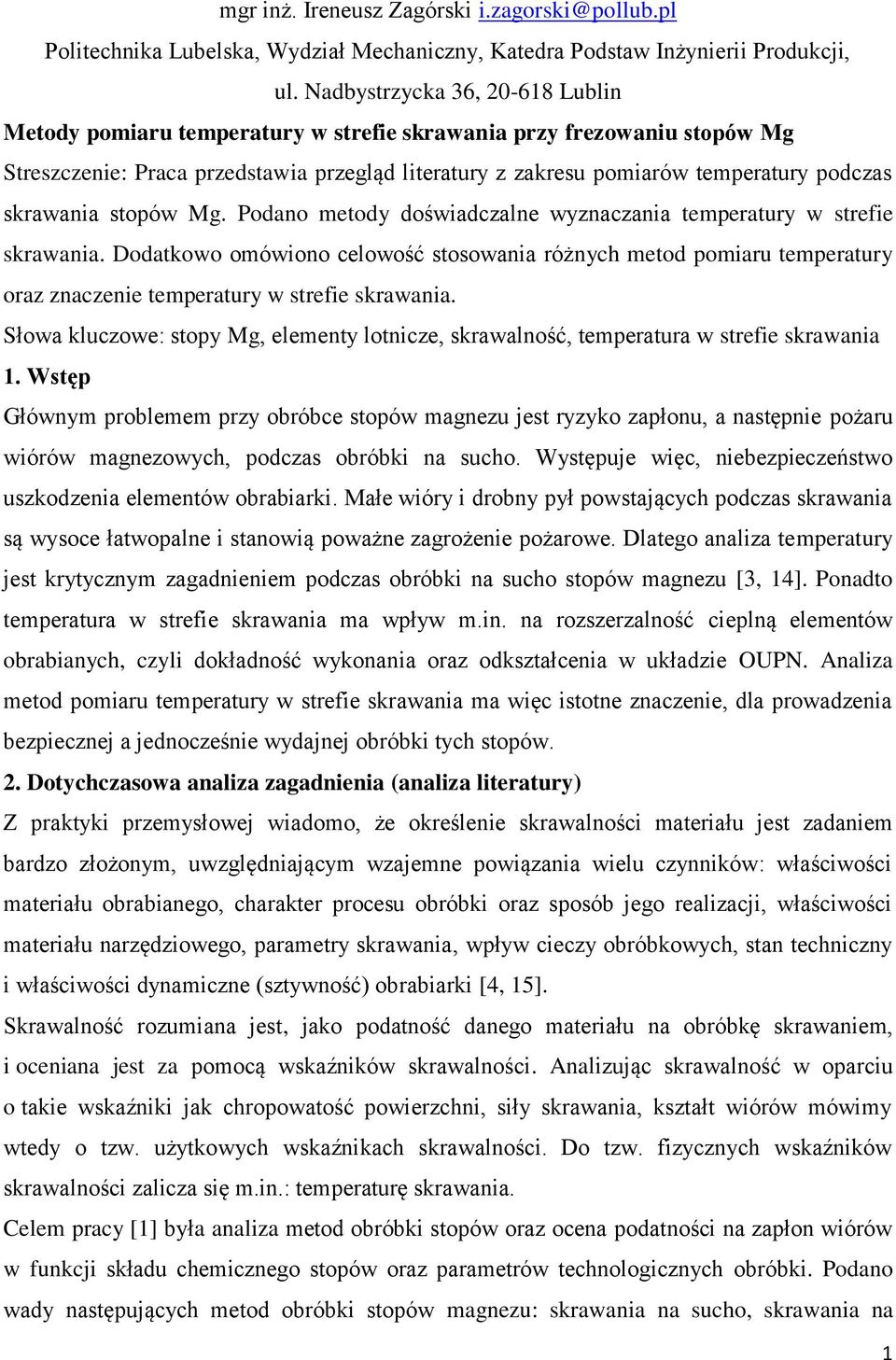 skrawania stopów Mg. Podano metody doświadczalne wyznaczania temperatury w strefie skrawania.