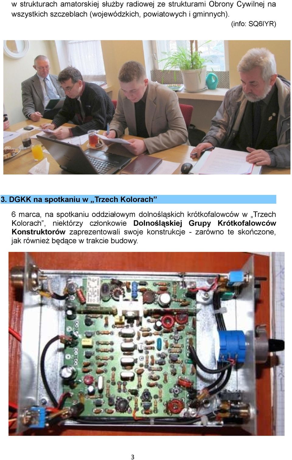 DGKK na spotkaniu w Trzech Kolorach 6 marca, na spotkaniu oddziałowym dolnośląskich krótkofalowców w Trzech