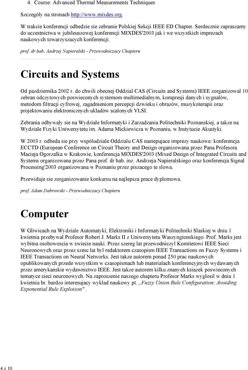 Andrzej Napieralski - Przewodniczacy Chapteru Circuits and Systems Od pazdziernika 2002 r.
