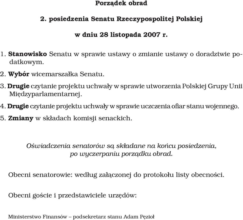 Drugie czytanie projektu uchwa³y w sprawie utworzenia Polskiej Grupy Unii Miêdzyparlamentarnej. 4.