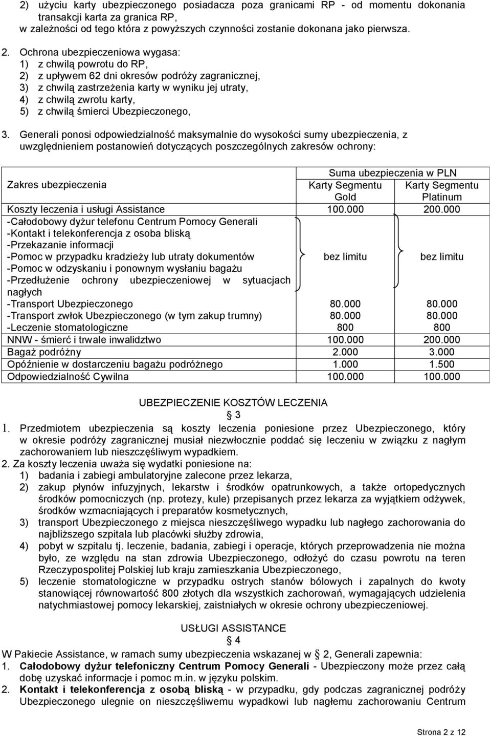 śmierci Ubezpieczonego, 3.