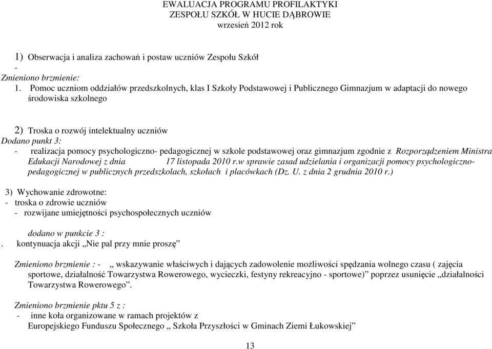 realizacja pomocy psychologiczno- pedagogicznej w szkole podstawowej oraz gimnazjum zgodnie z Rozporządzeniem Ministra Edukacji Narodowej z dnia 17 listopada 2010 r.