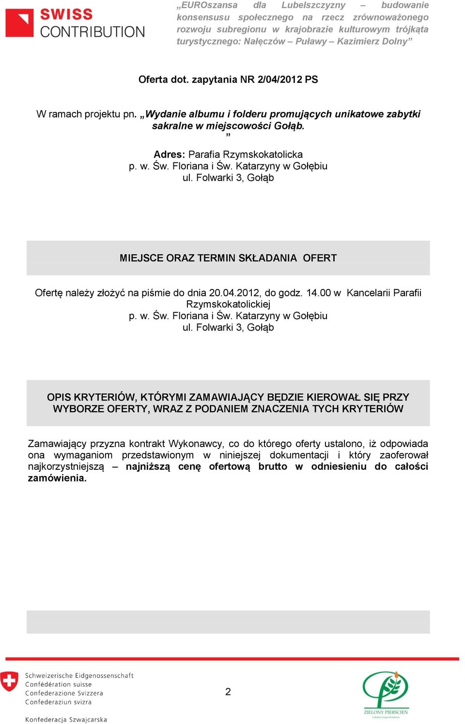 Floriana i Św. Katarzyny w Gołębiu ul.
