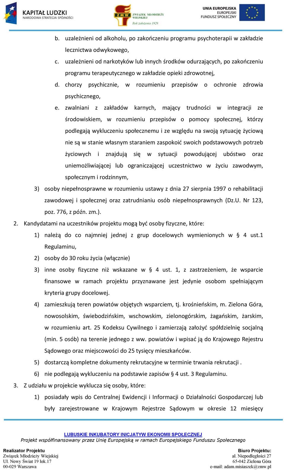 chorzy psychicznie, w rozumieniu przepisów o ochronie zdrowia psychicznego, e.