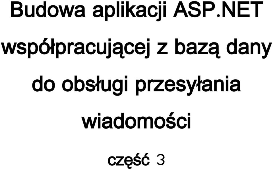 bazą dany do obsługi