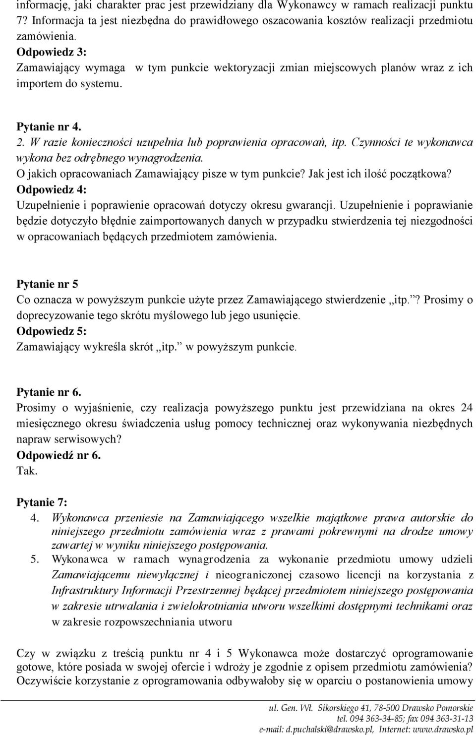 Czynności te wykonawca wykona bez odrębnego wynagrodzenia. O jakich opracowaniach Zamawiający pisze w tym punkcie? Jak jest ich ilość początkowa?