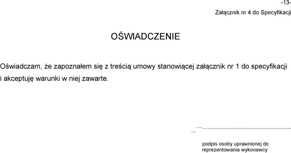załącznik nr 1 do specyfikacji i akceptuję warunki w niej
