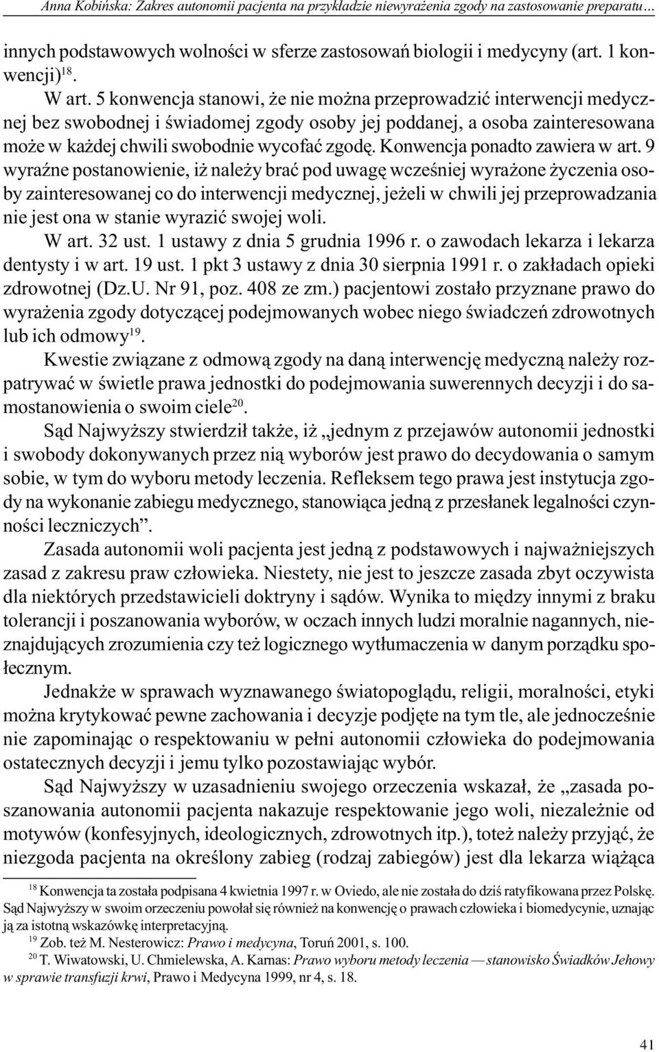 Konwencja ponadto zawiera w art.