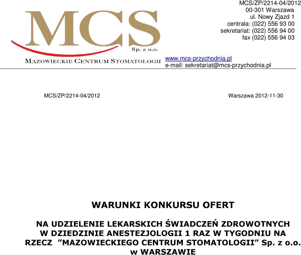 mcs-przychodnia.pl e-mail: sekretariat@mcs-przychodnia.