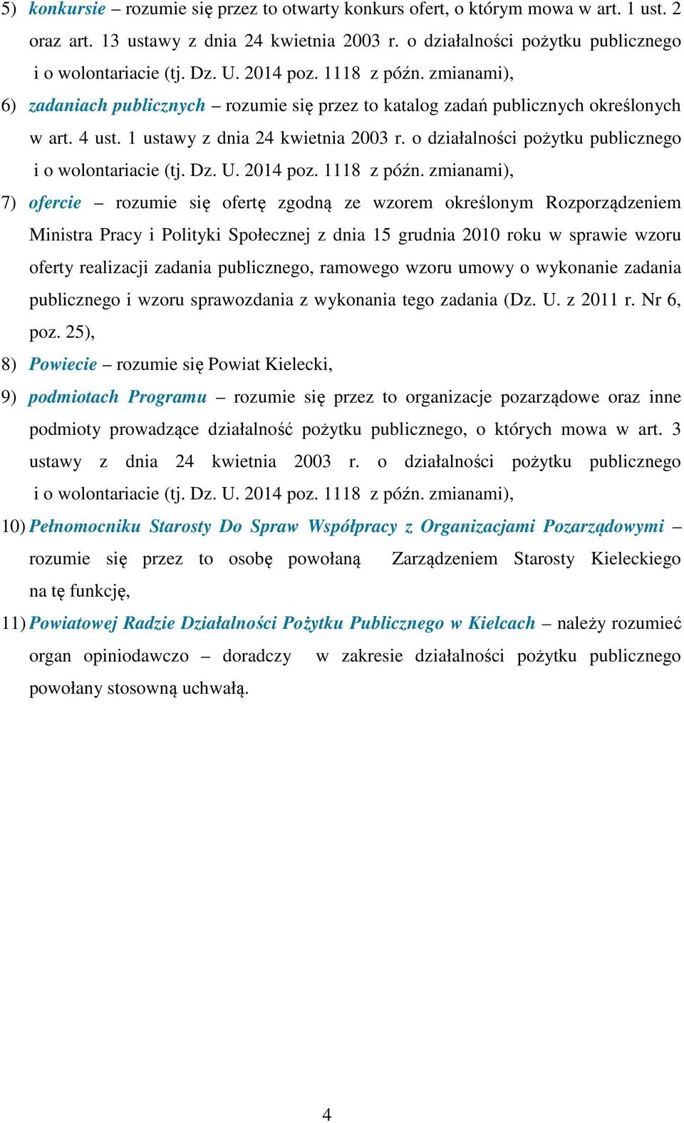 o działalności pożytku publicznego i o wolontariacie (tj. Dz. U. 2014 poz. 1118 z późn.