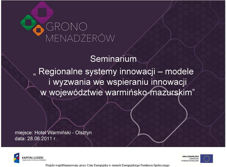Hotel Warmiński - Olsztyn data: 28.06.2011 r.