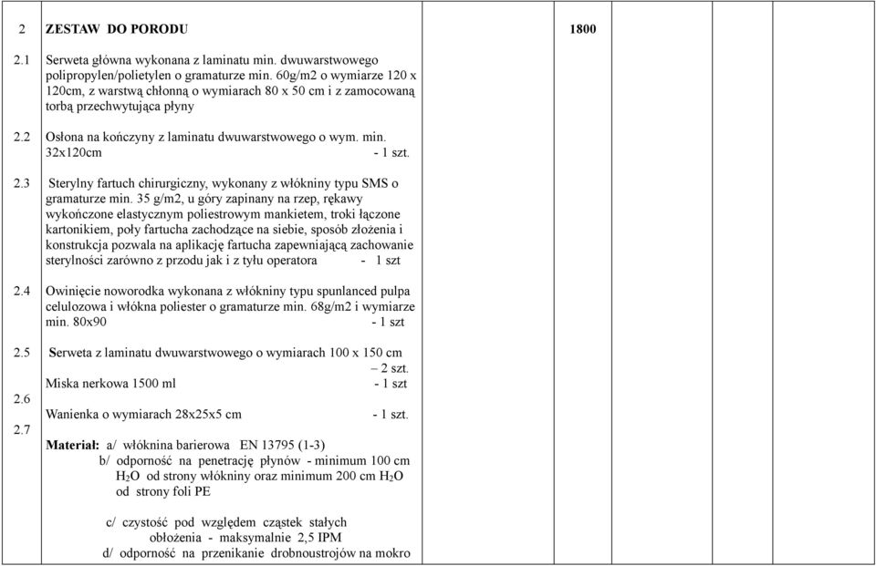 Sterylny fartuch chirurgiczny, wykonany z włókniny typu SMS o gramaturze min.