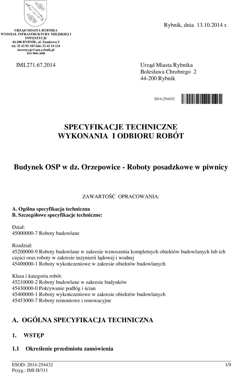 Orzepowice - Roboty posadzkowe w piwnicy A. Ogólna specyfikacja techniczna B.