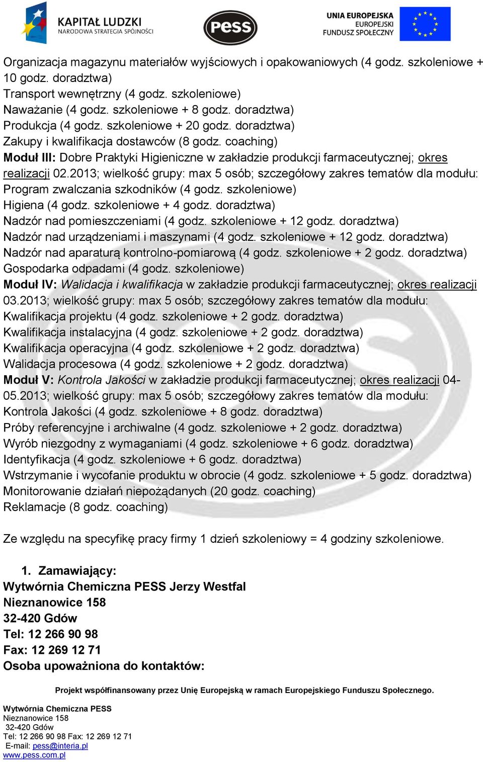 coaching) Moduł III: Dobre Praktyki Higieniczne w zakładzie produkcji farmaceutycznej; okres realizacji 02.