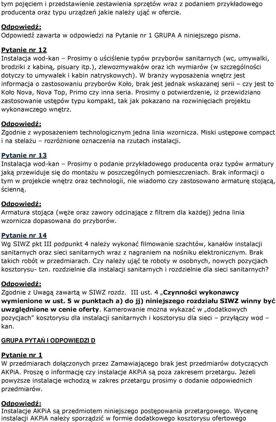 ), zlewozmywaków oraz ich wymiarów (w szczególności dotyczy to umywalek i kabin natryskowych).