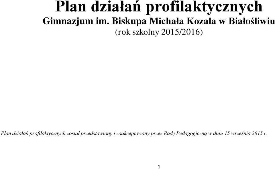 2015/2016) Plan działań profilaktycznych został