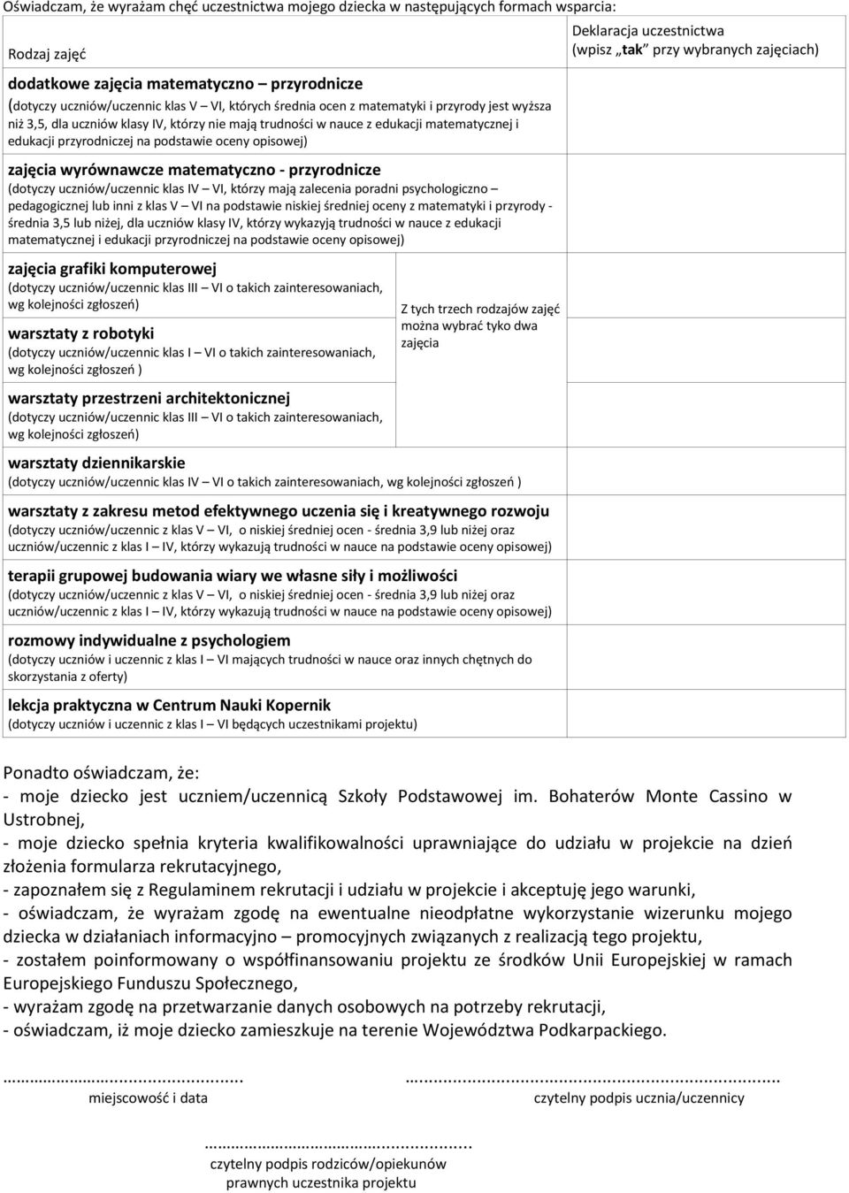 wyrównawcze matematyczno - przyrodnicze (dotyczy uczniów/uczennic klas IV VI, którzy mają zalecenia poradni psychologiczno pedagogicznej lub inni z klas V VI na podstawie niskiej średniej oceny z