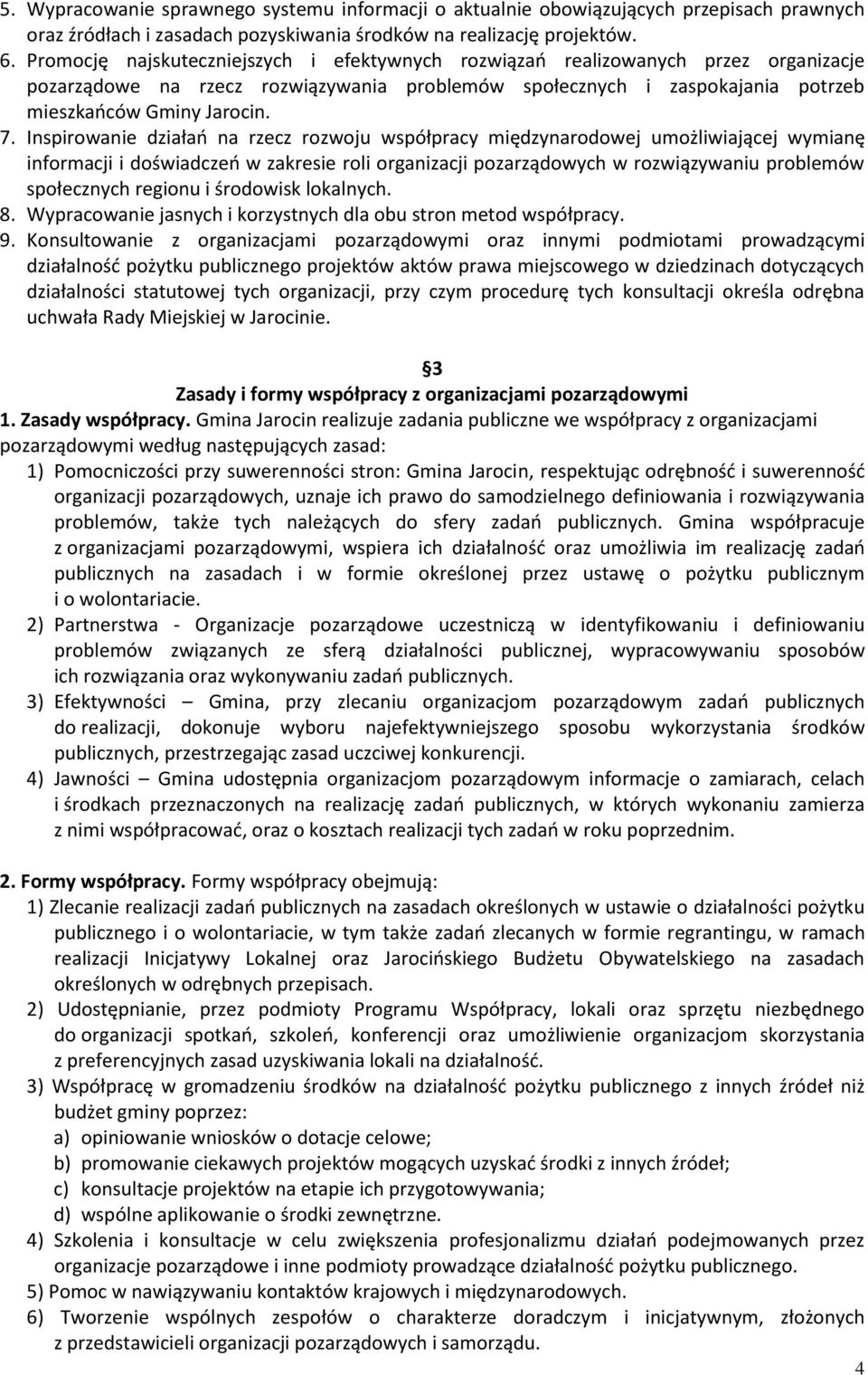 Inspirowanie działań na rzecz rozwoju współpracy międzynarodowej umożliwiającej wymianę informacji i doświadczeń w zakresie roli organizacji pozarządowych w rozwiązywaniu problemów społecznych