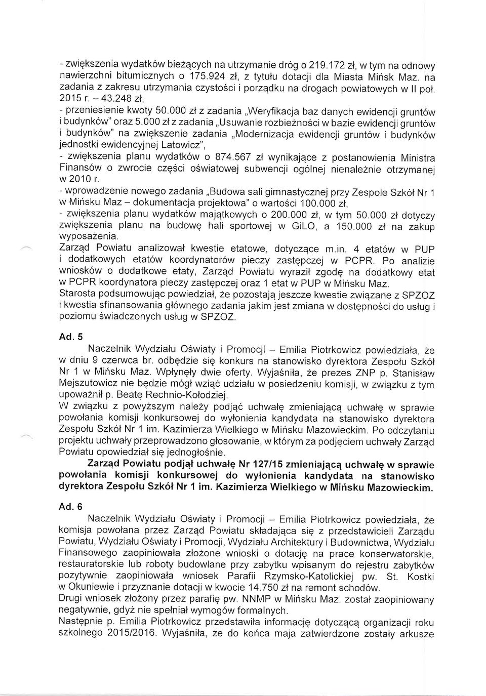 000 zl zzadania,,weryfikaqabaz danych ewidencji gruntow i budynkow" oraz 5.