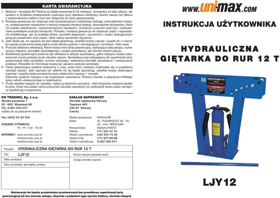 potwierdzeniem odbioru musi być dołączona do karty gwarancyjnej). 2.