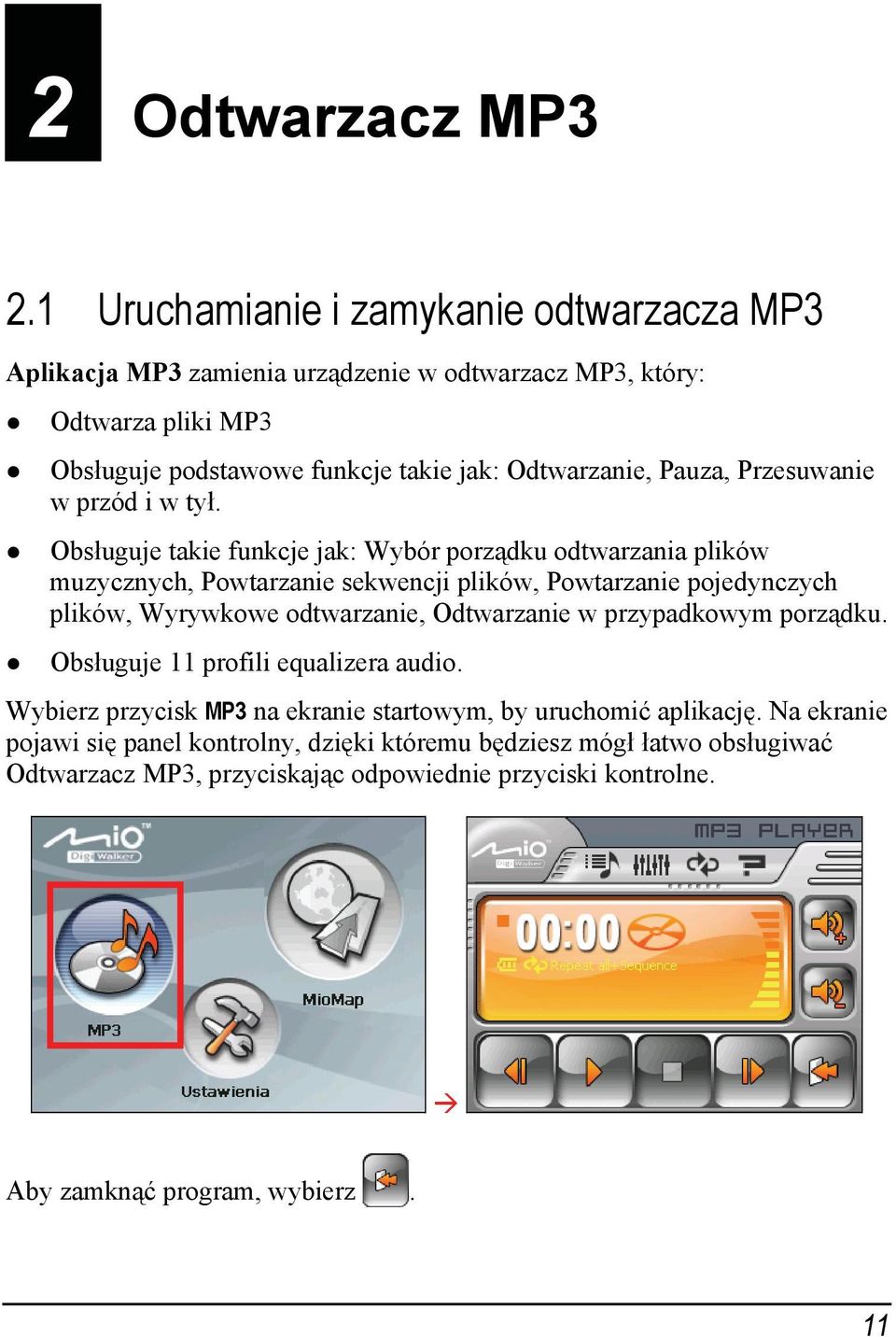 Pauza, Przesuwanie w przód i w tył.