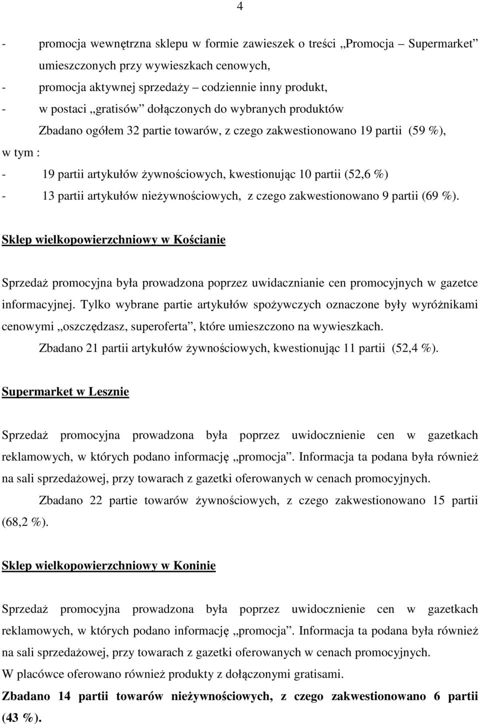 artykułów nieżywnościowych, z czego zakwestionowano 9 partii (69 %).