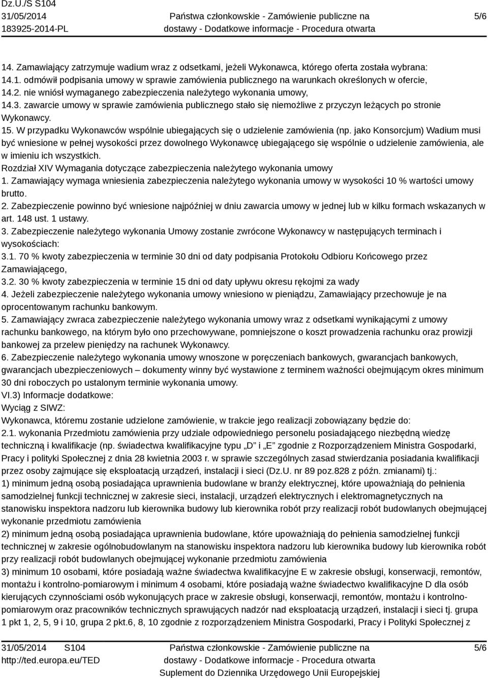 W przypadku Wykonawców wspólnie ubiegających się o udzielenie zamówienia (np.
