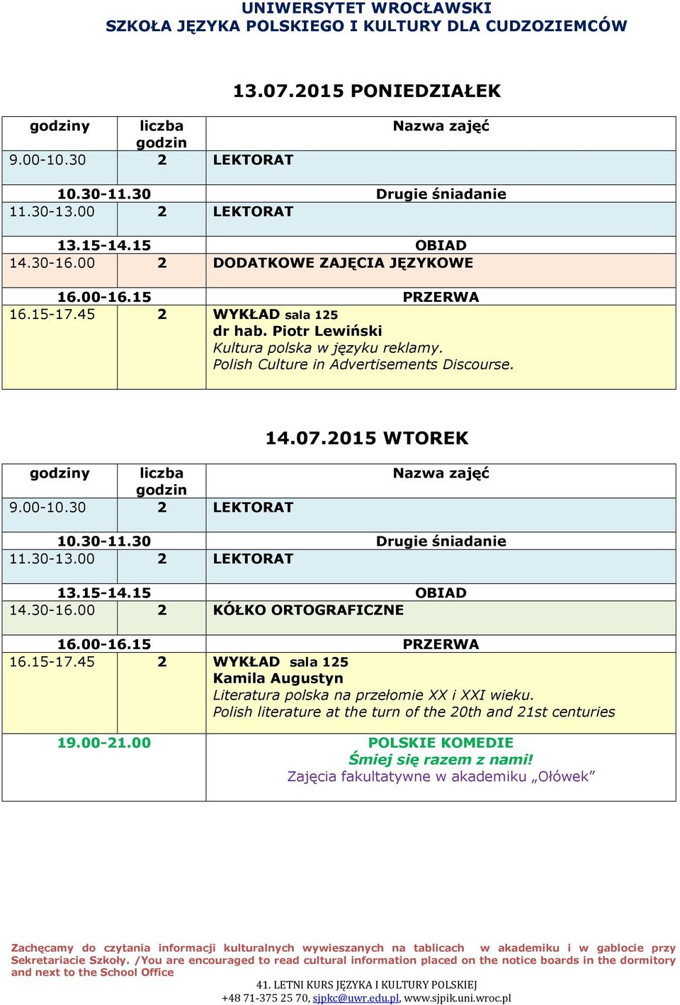 00 2 KÓŁKO ORTOGRAFICZNE 16.00-16.15 PRZERWA 16.15-17.