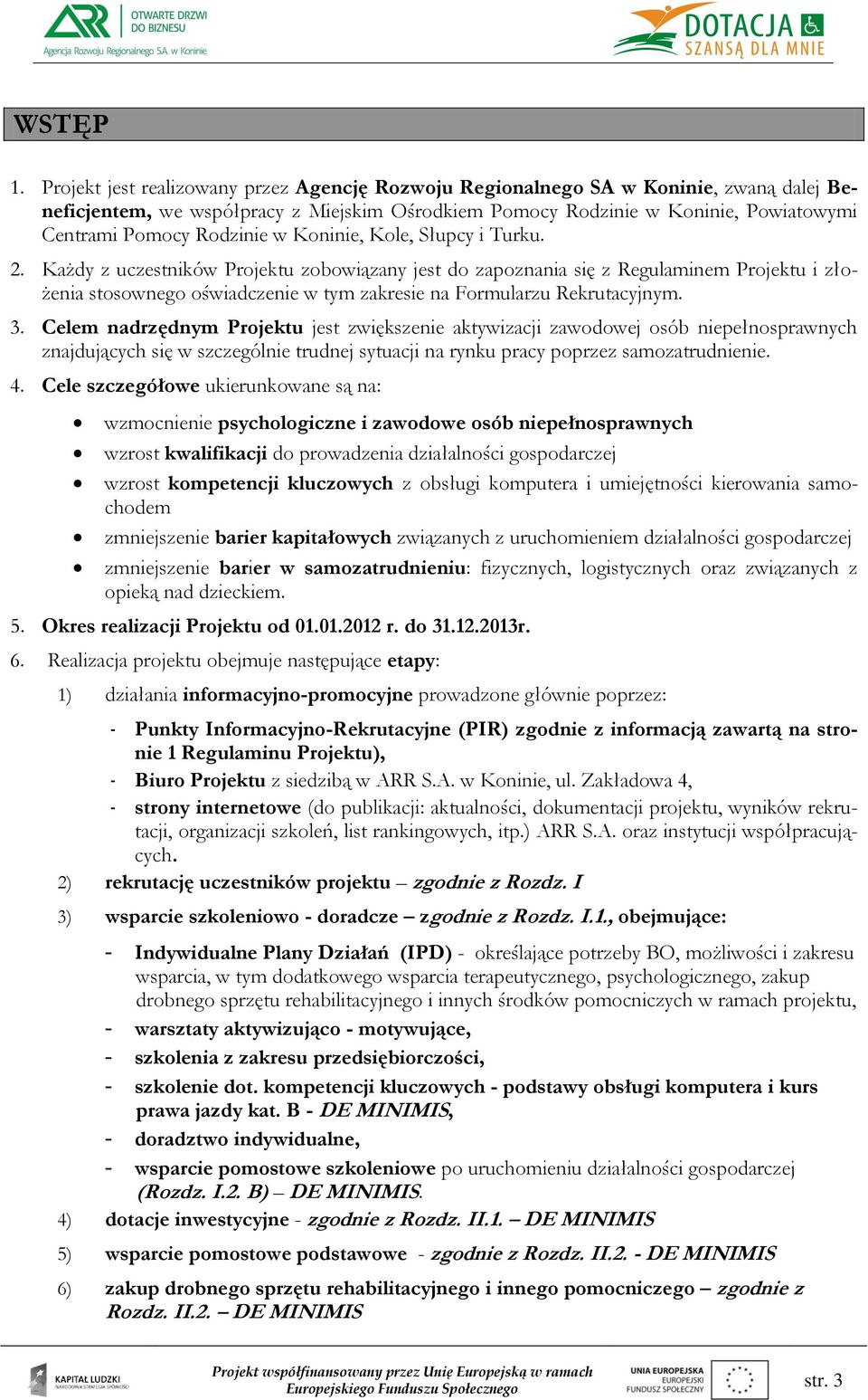 w Koninie, Kole, Słupcy i Turku. 2.