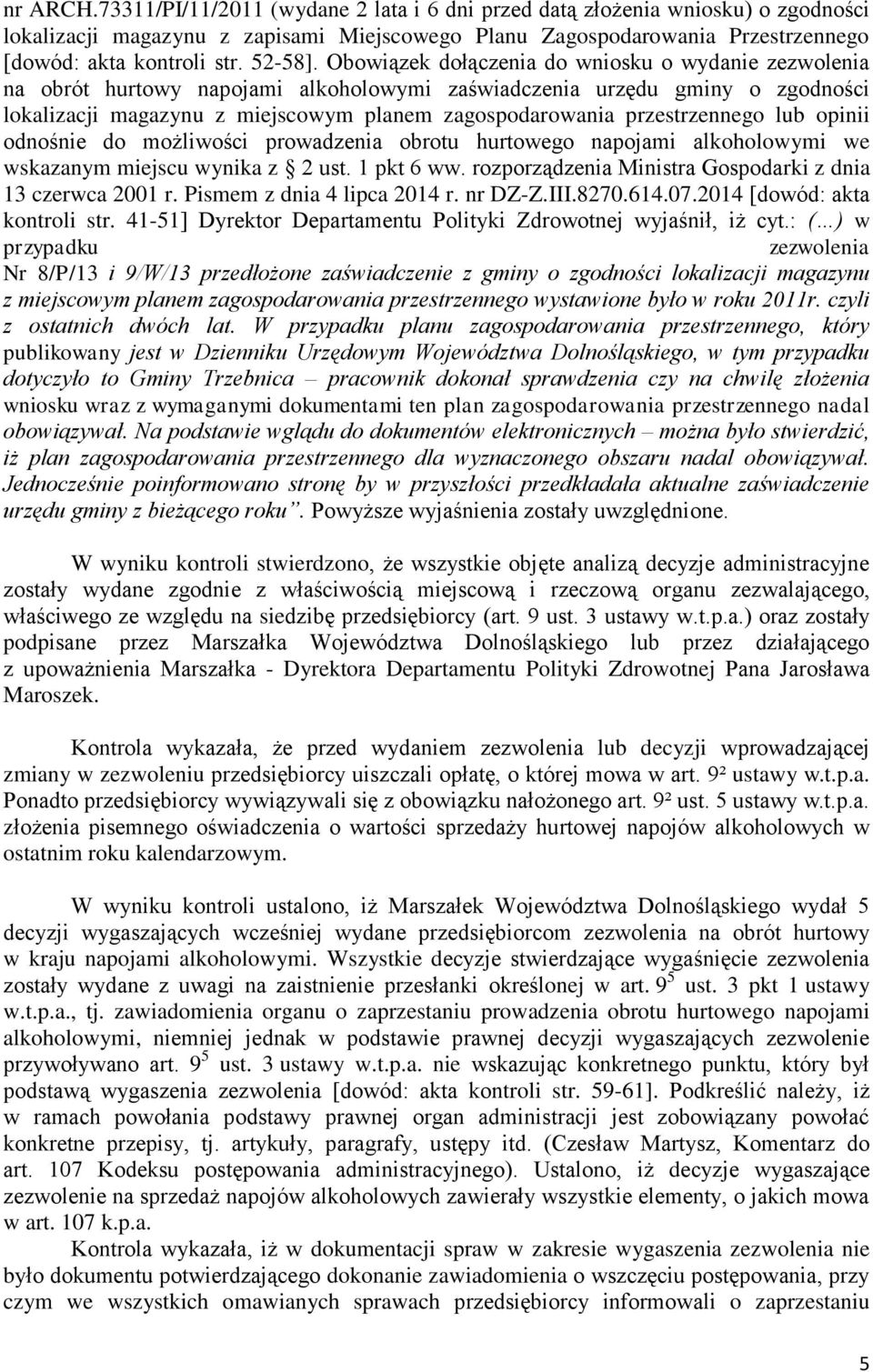 Obowiązek dołączenia do wniosku o wydanie zezwolenia na obrót hurtowy napojami alkoholowymi zaświadczenia urzędu gminy o zgodności lokalizacji magazynu z miejscowym planem zagospodarowania