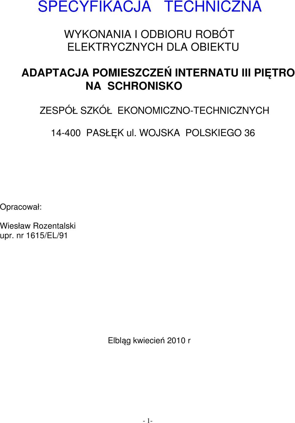 SZKÓŁ EKONOMICZNO-TECHNICZNYCH 14-400 PASŁĘK ul.