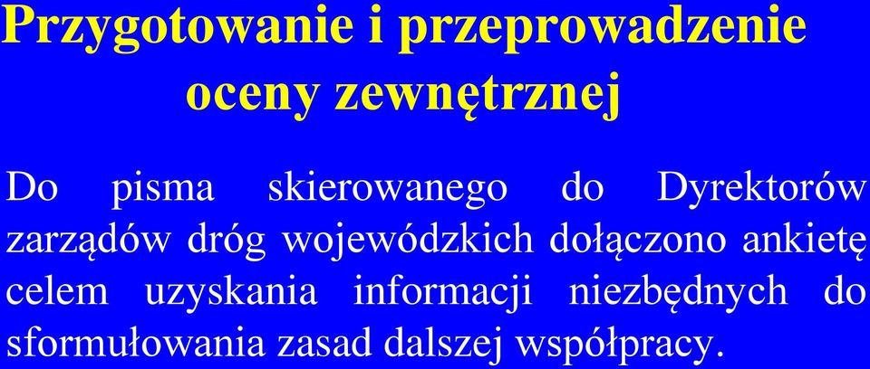 ankietę celem uzyskania informacji