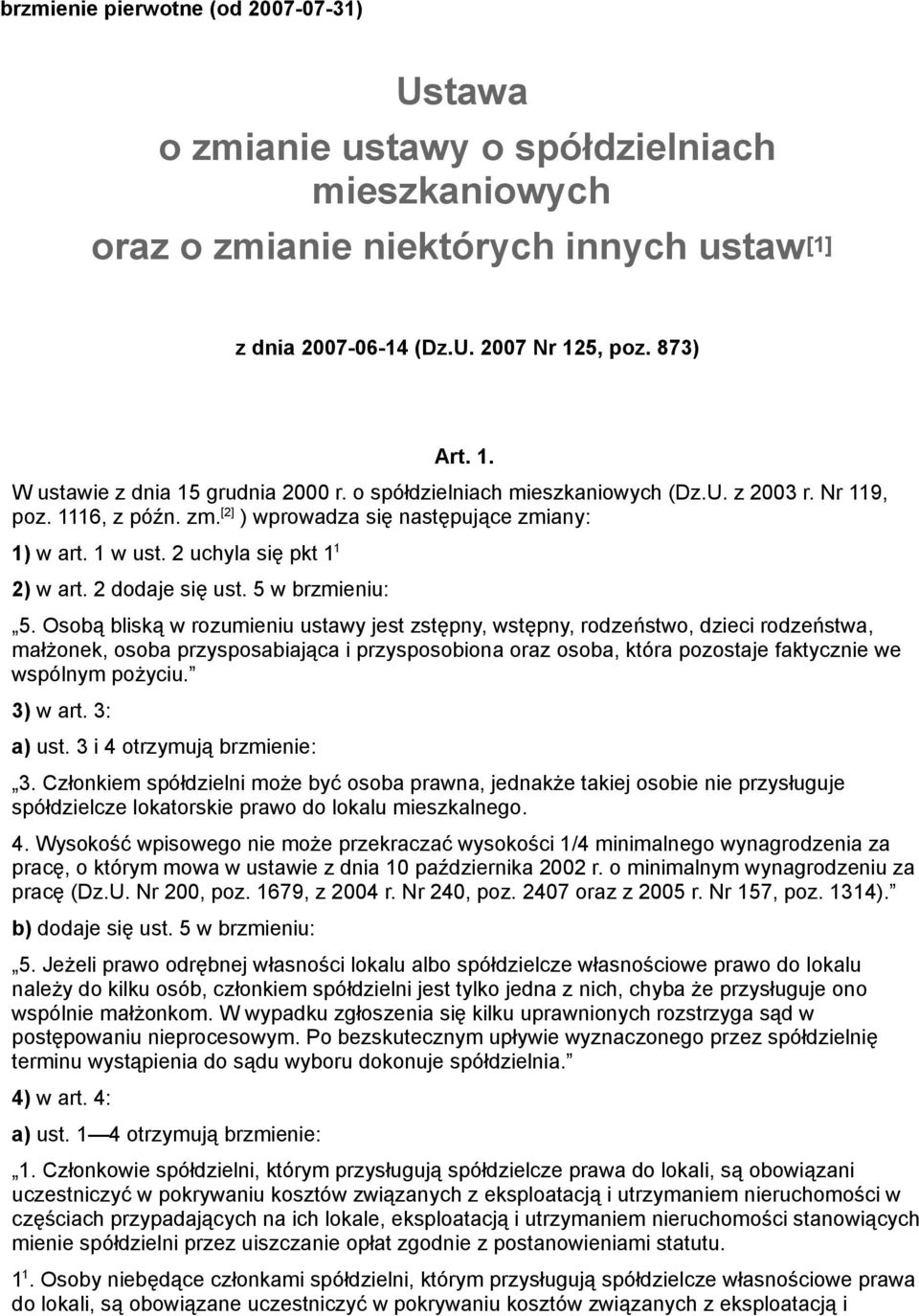 2 uchyla się pkt 1 1 2) w art. 2 dodaje się ust. 5 w brzmieniu: 5.