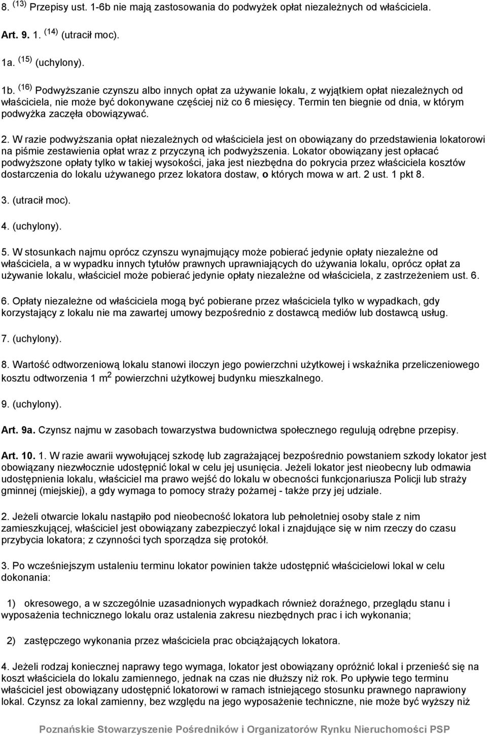 Termin ten biegnie od dnia, w którym podwyżka zaczęła obowiązywać. 2.
