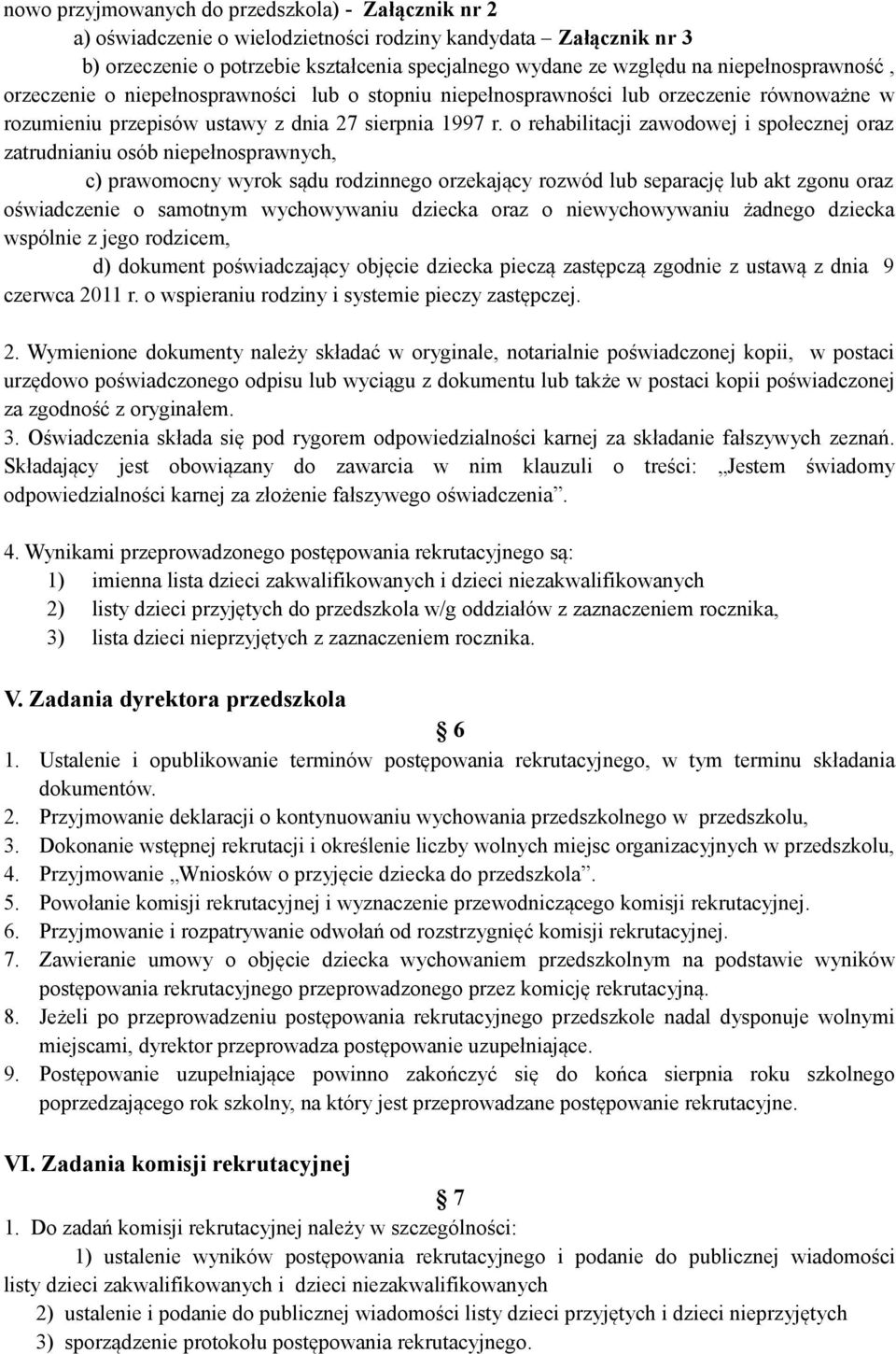 o rehabilitacji zawodowej i społecznej oraz zatrudnianiu osób niepełnosprawnych, c) prawomocny wyrok sądu rodzinnego orzekający rozwód lub separację lub akt zgonu oraz oświadczenie o samotnym