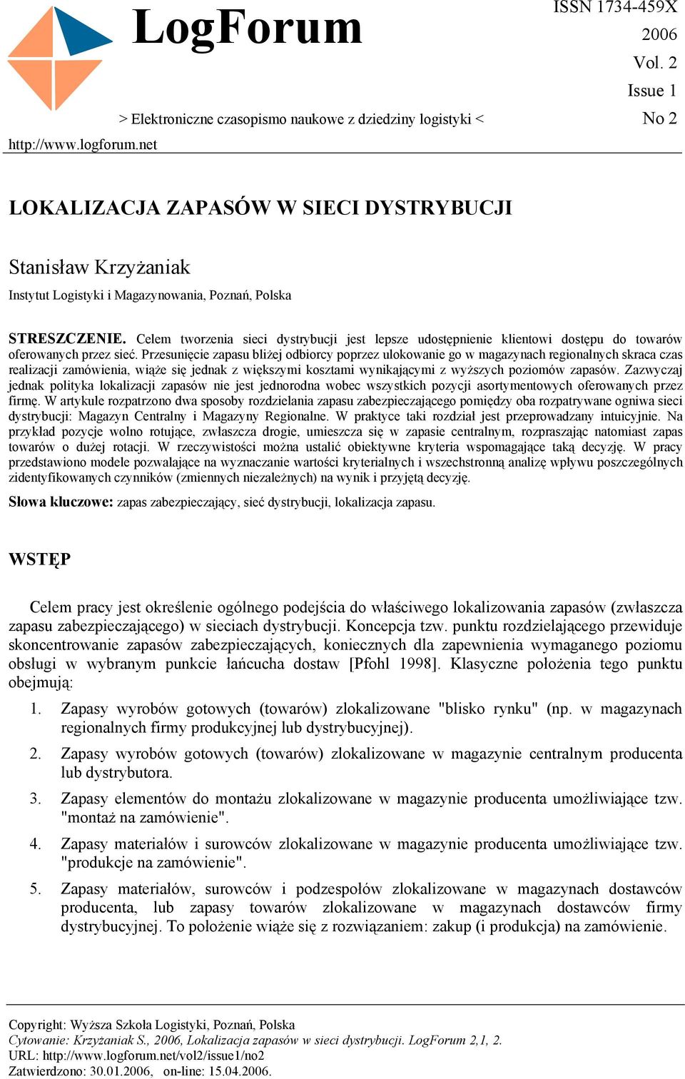 elem worzeia sieci dysrybcji jes lepsze dosępieie lieowi dosęp do owarów oferowaych przez sieć.