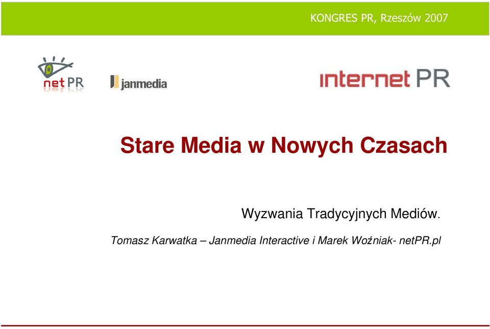 Tradycyjnych Mediów.