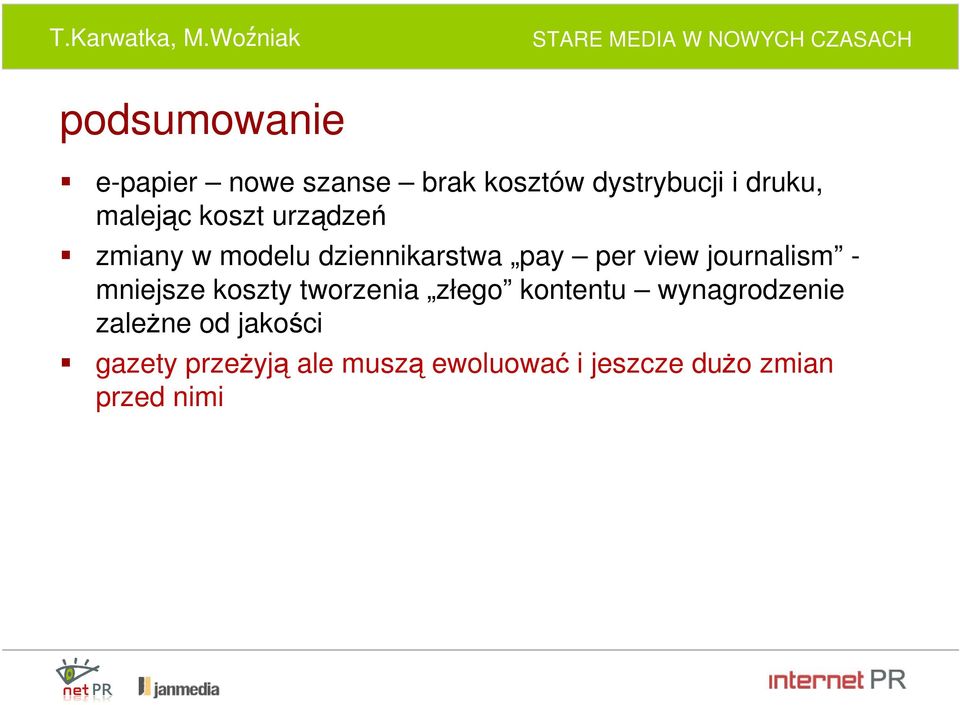 journalism - mniejsze koszty tworzenia złego kontentu wynagrodzenie